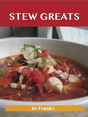 cover image of Stew Greats: Delicious Stew Recipes, The Top 100 Stew Recipes